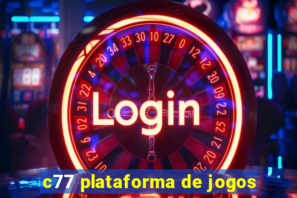 c77 plataforma de jogos